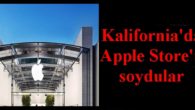 Kaliforniya’da Apple Store’u soydular