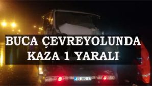 İzmir’de minibüs tıra arkadan çarptı: 1 yaralı