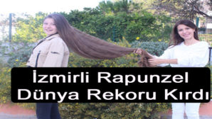 İzmirli Rapunzel dünya rekoru kırdı