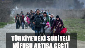 Türkiye’deki Suriyeli Nüfusu Artışa Geçti