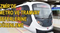 İzmirde Tramvay Seferlerine Salgın Düzenlemesi