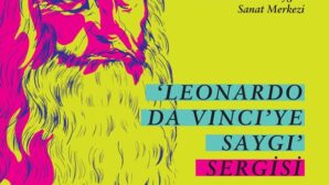 Leonardo Da Vinci yeniden İzmirlilerle buluşuyor