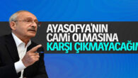 Kılıçdaroğlu Ayasofya’nın statüsünü değerlendirdi