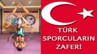 Türk Sporcular Adını Dünyaya Duyurdu