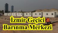 İzmir’deki Geçici Barınma Merkezinde Sona Yaklaşıldı