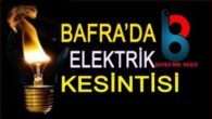 Bafra’da Elektrik Kesintisi 8 Mayıs